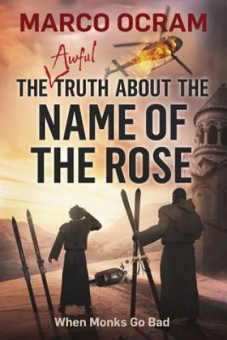 Awful Truth About The Name Of The Rose