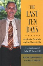 Last Ten Days - Academia, Dementia, and the Choice to Die