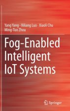 Fog-Enabled Intelligent IoT Systems