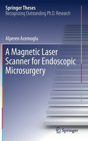 Magnetic Laser Scanner for Endoscopic Microsurgery