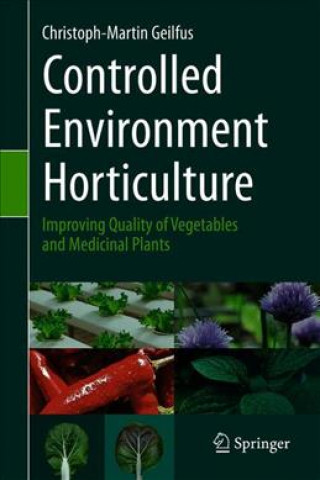 Controlled Environment Horticulture