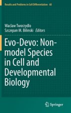 Evo-Devo: Non-model Species in Cell and Developmental Biology