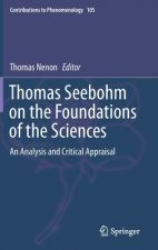 Thomas Seebohm on the Foundations of the Sciences