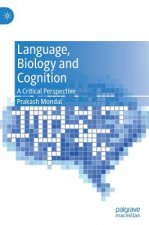 Language, Biology and Cognition
