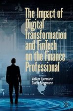 Impact of Digital Transformation and FinTech on the Finance Professional