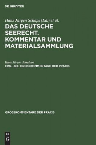 Georg Abraham: Das Deutsche Seerecht. Kommentar Und Materialsammlung. Erg. -Bd.