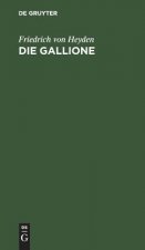 Die Gallione