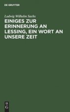 Einiges Zur Erinnerung an Lessing, Ein Wort an Unsere Zeit