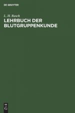 Lehrbuch der Blutgruppenkunde