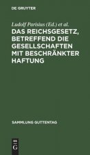 Reichsgesetz, betreffend die Gesellschaften mit beschrankter Haftung