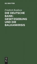 Deutsche Bankgesetzgebung Und Die Balkankrisis