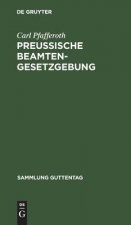Preussische Beamten-Gesetzgebung