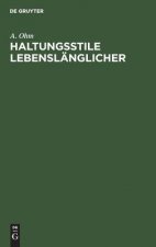 Haltungsstile Lebenslanglicher