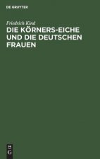 Koerners-Eiche Und Die Deutschen Frauen