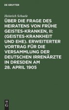 UEber die Frage des Heiratens von fruhe Geisteskranken, II