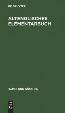 Altenglisches Elementarbuch