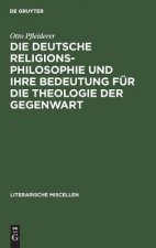 deutsche Religionsphilosophie und ihre Bedeutung fur die Theologie der Gegenwart