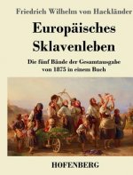Europaisches Sklavenleben