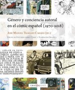 GÈNERO Y CONCIENCIA AUTORIAL EN EL CÓMIC ESPAÑOL (1970-2018)