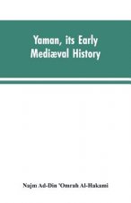 Yaman, its early mediaeval history