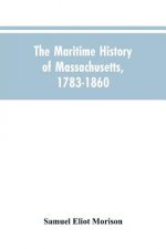 Maritime History Of Massachusetts, 1783-1860