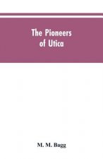 pioneers of Utica