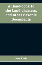 hand-book to the land-charters, and other Saxonic documents