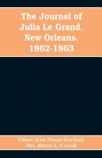 journal of Julia Le Grand, New Orleans, 1862-1863