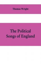 political songs of England, from the reign of John to that of Edward II