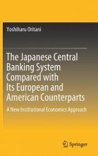 Japanese Central Banking System Compared with Its European and American Counterparts