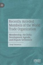 Recently Acceded Members of the World Trade Organization