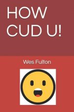 How Cud U!