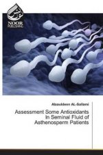 Assessment Some Antioxidants In Seminal Fluid of Asthenosperm Patients