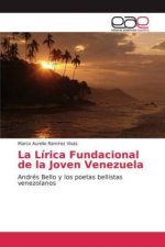 La Lírica Fundacional de la Joven Venezuela