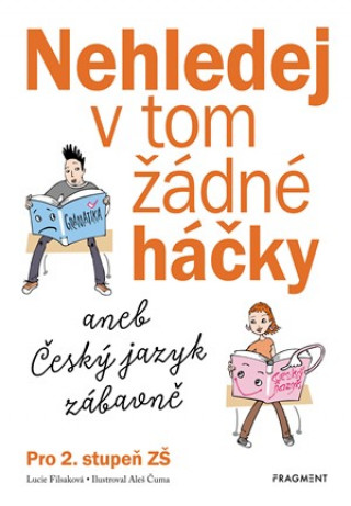 Nehledej v tom žádné háčky