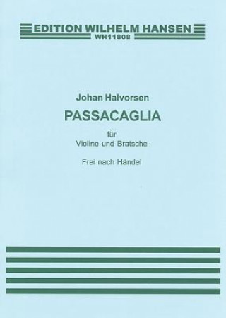 G.F. Handel/Johan Halvorsen: Passacaglia in G Minor for Violin and Viola (Score/Parts)