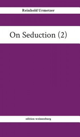 On Seduction (2)