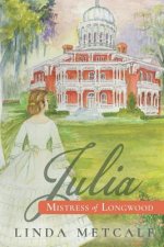 Julia: Mistress of Longwood