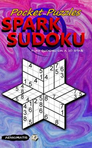 Pocket Puzzles Spark Sudoku: Play Sudoku on a 3D Star (Aenigmatis)(Miękka)