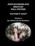 Jesus Blessings and Miracles Wall Posters Baptism of Jesus: Wall Posters