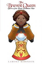 The Bravest Queen: Dawn of the Final Dominion War