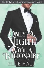 Only a Night with a Billionaire