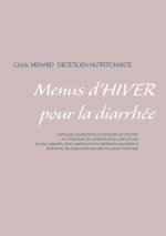 Menus d'hiver pour la diarrhee