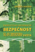Energeticko-informační bezpečnost slovanského světa