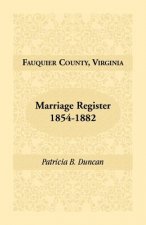 Fauquier County, Virginia, Marriage Register, 1854-1882