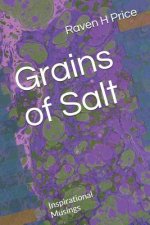 Grains of Salt: Inspirational Musings