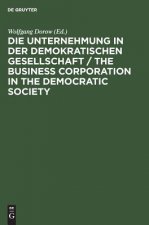 Die Unternehmung in der demokratischen Gesellschaft / The business corporation in the democratic society