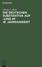 Die Deutschen Substantiva Auf -Ling Im 18. Jahrhundert