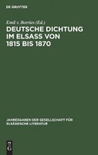 Deutsche Dichtung im Elsass von 1815 bis 1870