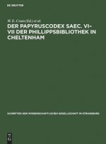 Der Papyruscodex Saec. VI-VII Der Phillippsbibliothek in Cheltenham